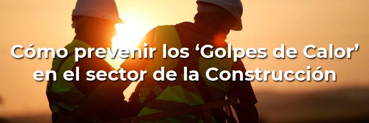 golpes de calor en la construcción llink in bio